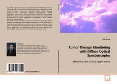 Couverture de Tumor Therapy Monitoring with Diffuse Optical
Spectroscopies