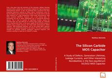 Copertina di The Silicon Carbide MOS Capacitor