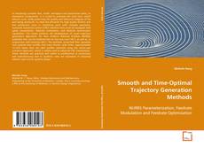 Smooth and Time-Optimal Trajectory Generation Methods的封面