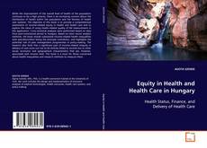 Copertina di Equity in Health and Health Care in Hungary