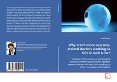 Copertina di Why aren't more overseas-trained doctors working as
GPs in rural NSW?