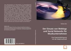 Der Einsatz von Weblogs und Social Networks für
Musikunternehmen kitap kapağı