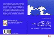 Capa do livro de A DEA Decision Making Model for Higher
Education Funding 