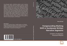 Capa do livro de Foregrounding Marking Shift in Sundanese Written
Narrative Segments 