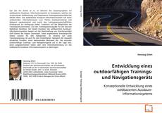 Entwicklung eines outdoorfähigen Trainings-und
Navigationsgeräts的封面
