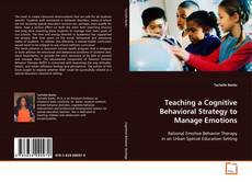 Buchcover von Teaching a Cognitive Behavioral Strategy to Manage
Emotions