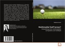 Multimedial Golf lernen?的封面