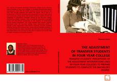 Capa do livro de THE ADJUSTMENT OF TRANSFER STUDENTS IN FOUR YEAR
COLLEGE 