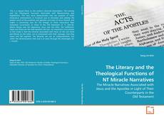 Buchcover von The Literary and the Theological Functions of NT Miracle Narratives
