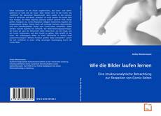 Wie die Bilder laufen lernen的封面