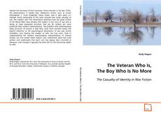 Buchcover von The Veteran Who Is, The Boy Who Is No More