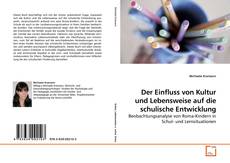 Der Einfluss von Kultur und Lebensweise auf die schulische Entwicklung的封面