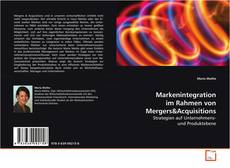 Copertina di Markenintegration im Rahmen von Mergers