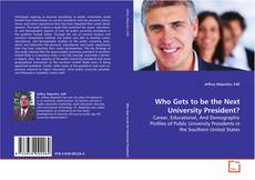 Borítókép a  Who Gets to be the Next University President? - hoz