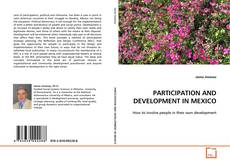 Copertina di PARTICIPATION AND DEVELOPMENT IN MEXICO