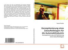 Konzeptionierung eines Zukaufteilelagers für die
Automobilindustrie的封面