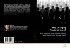 Copertina di Stop Changing Youth Ministers!