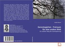 Gerontogärten - Freiraum für eine andere Welt的封面