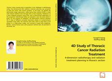 Couverture de 4D Study of Thoracic Cancer Radiation Treatment