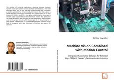Machine Vision Combined with Motion Control的封面