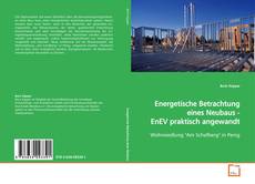 Buchcover von Energetische Betrachtung eines Neubaus - EnEV
praktisch angewandt