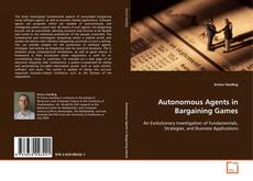 Capa do livro de Autonomous Agents in Bargaining Games 