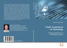 Copertina di Pupils’ Experiences of Technology