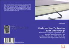 Copertina di Flucht aus dem Tarifvertrag durch Outsourcing?