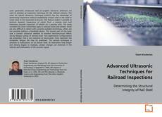 Обложка Advanced Ultrasonic Techniques for Railroad Inspections