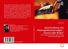 Capa do livro de Ausschreibung von Rettungsdienstverträgen - Chance oder Risiko? 