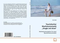 Copertina di Touristischer Wachstumsmarkt
„Single mit Kind“
