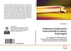 Capa do livro de Influences of Alternative Fuels and EGR on Heavy-
Duty Engine 