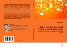 Capa do livro de Rights and Constitutional Theory in Weimar Germany 