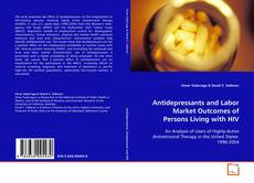 Portada del libro de Antidepressants and Labor Market Outcomes of Persons
Living with HIV