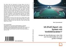Copertina di US-(Profi-)Sport- ein System mit Vorbildcharakter!?