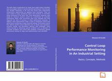 Copertina di Control Loop Performance Monitoring in An Industrial
Setting