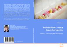 Copertina di Handelspolitik versus Gesundheitspolitik