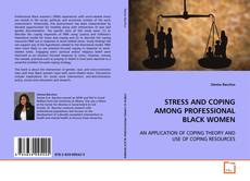 Capa do livro de STRESS AND COPING AMONG PROFESSIONAL BLACK WOMEN 