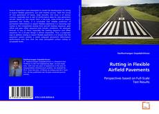 Rutting in Flexible Airfield Pavements的封面