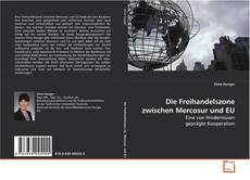 Copertina di Die Freihandelszone zwischen Mercosur und EU