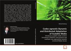 Capa do livro de Codec-agnostic Dynamic and Distributed Adaptation of
Scalable Media 