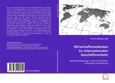 Buchcover von Wirtschaftsmediation im internationalen Geschäftsverkehr