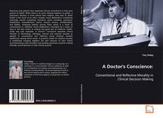 Bookcover of A Doctor's Conscience: