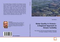 Copertina di Water Quality in Victoria - A Regional Approach to
Stream Turbidity