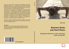 Couverture de Between Rocks and Hard Places