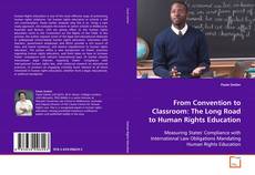 Copertina di From Convention to Classroom: The Long Road to
Human Rights Education
