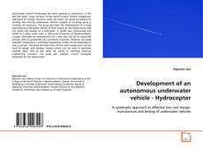 Capa do livro de Development of an autonomous underwater vehicle -
Hydrocopter 