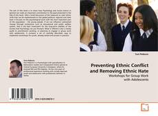 Preventing Ethnic Conflict and Removing Ethnic Hate的封面