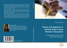 Portada del libro de Voices and Agencies in Andean Rural Young Women's
Education