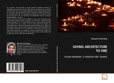 Copertina di GIVING ARCHITECTURE TO FIRE